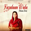About Fazalaan Wala Song